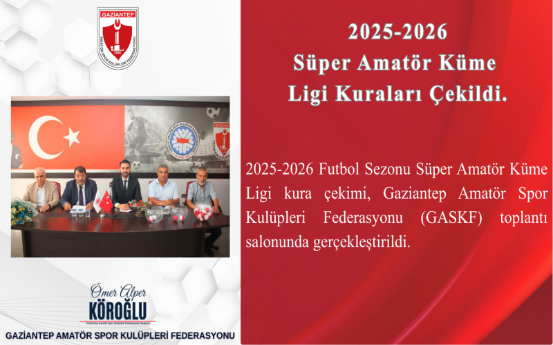 2025-2026 Süper Amatör Küme Ligi Kuraları Çekildi.